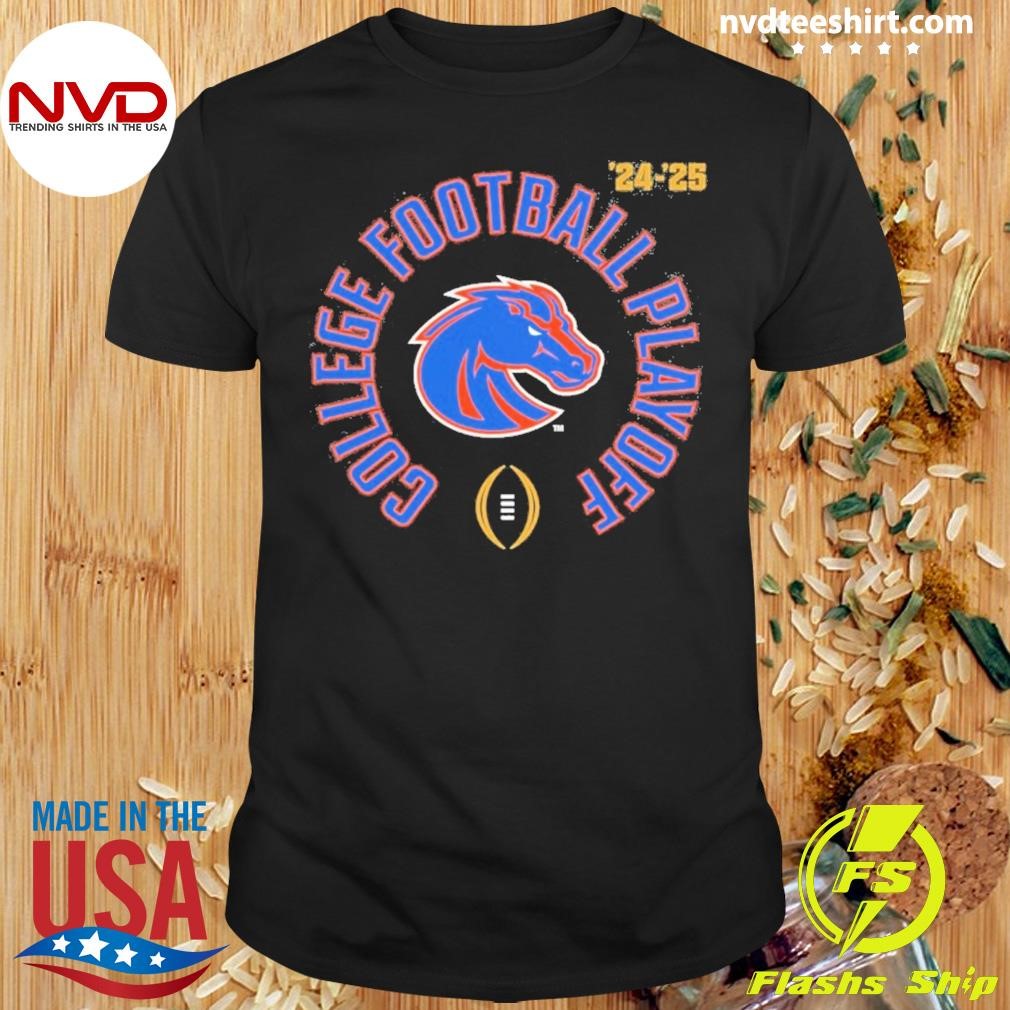 Boise State Broncos 2024 College Football Playoff Shirt