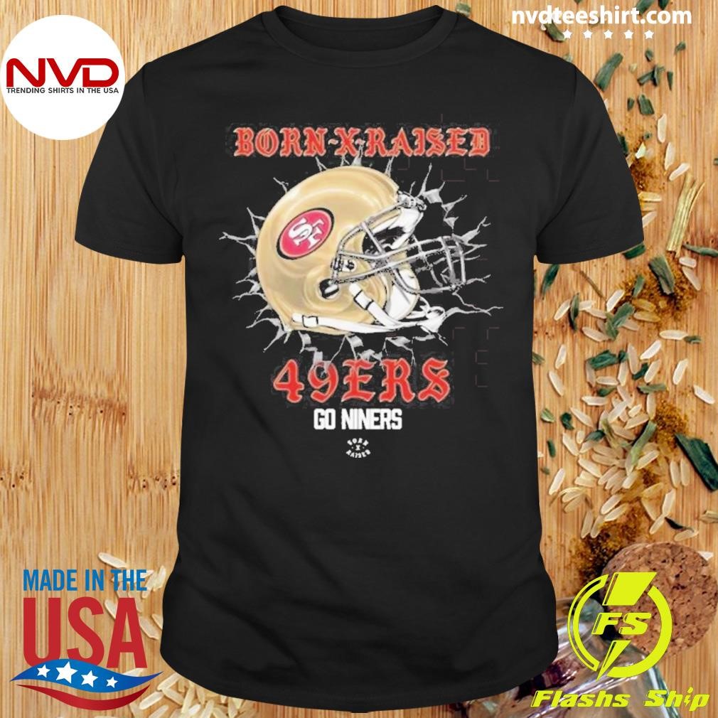 Born X Raised San Francisco 49Ers Helmet Attractive Shirt