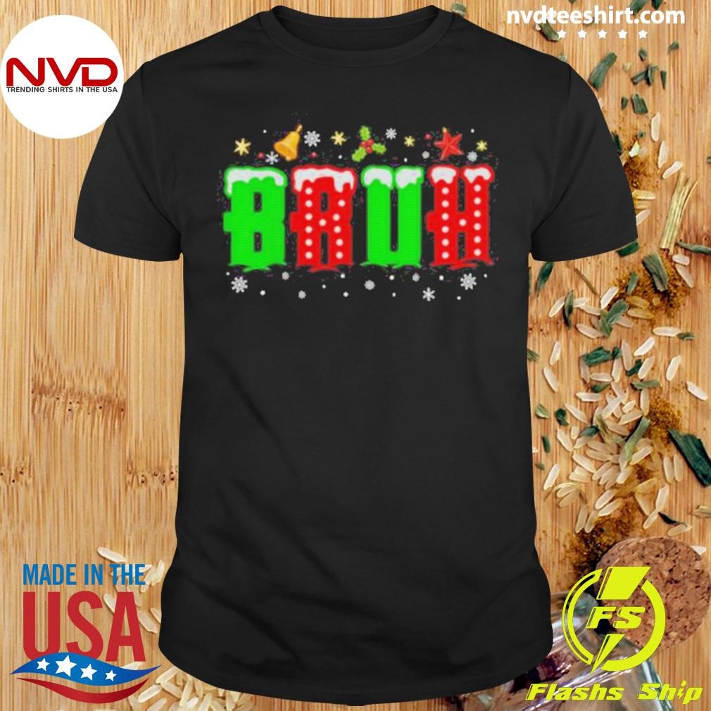 Bruh Saying Christmas Pajamas Xmas Shirt