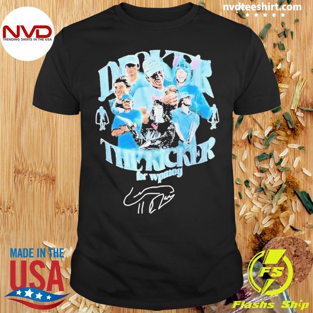 Chargers Dicker The Kicker For Wpmoy Signature Shirt