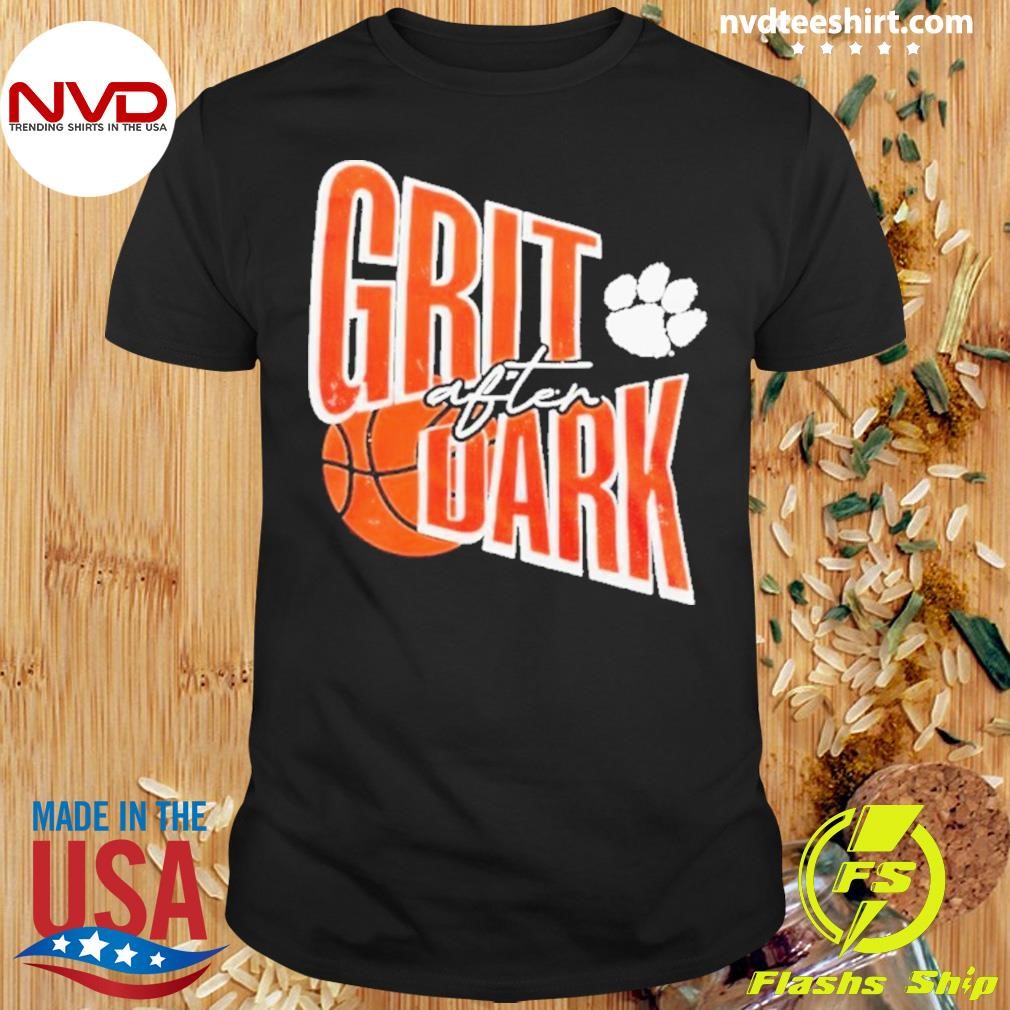 Clemson Tigers Basketball Grit After Dark 2024 Shirt