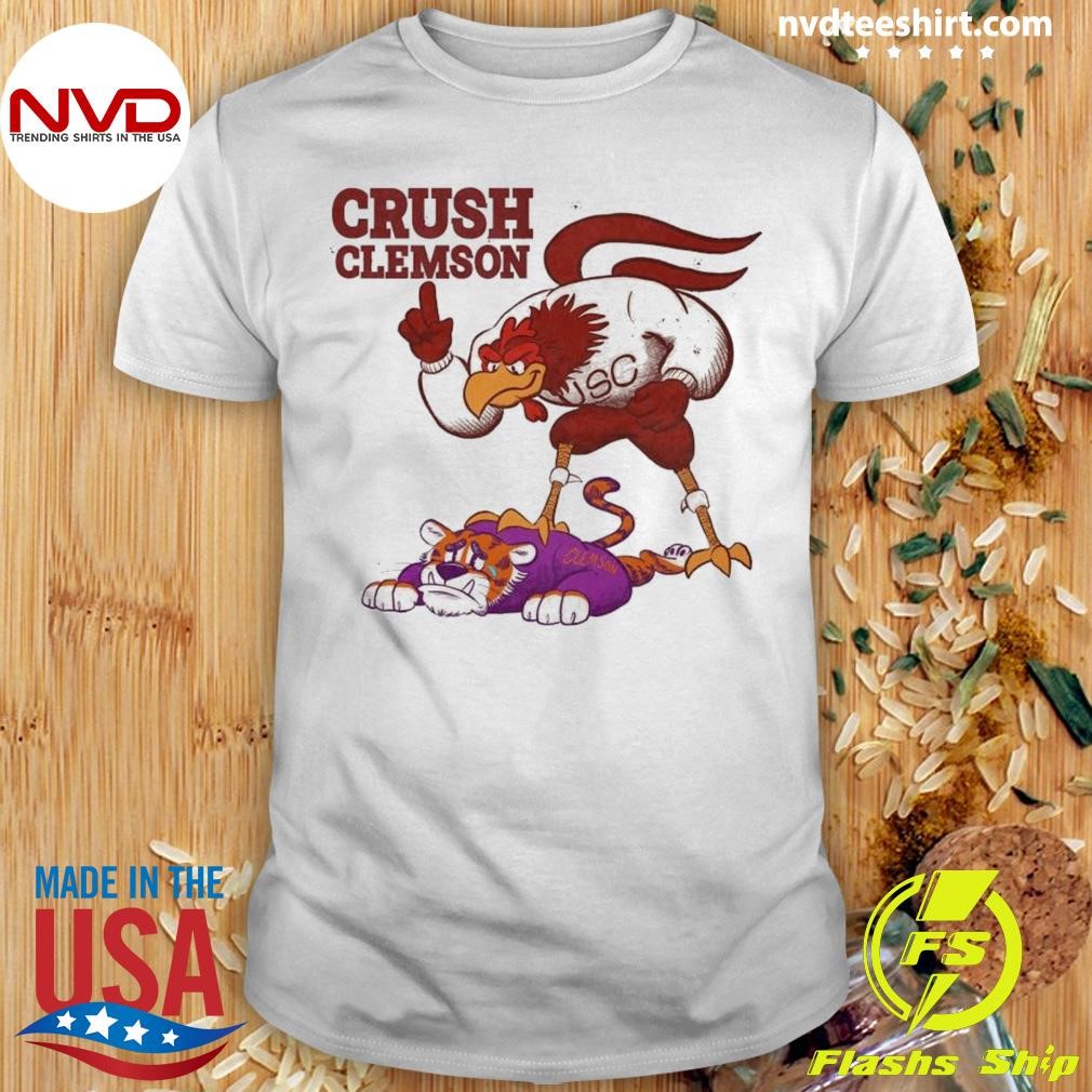 Crush Clemson Our State Cocks Gamecocks Win Tigers Mascot Shirt