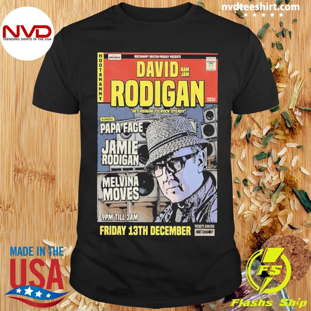 David Rodigan Hootananny Brixton December 13 2024 Event Poster Shirt