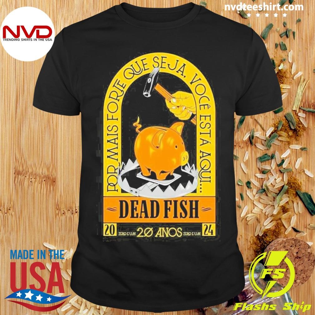 Dead Fish Celebrate 20 Year Anniversary Zero And One Album On Dec 4th 2024 By Jonas Santos Shirt