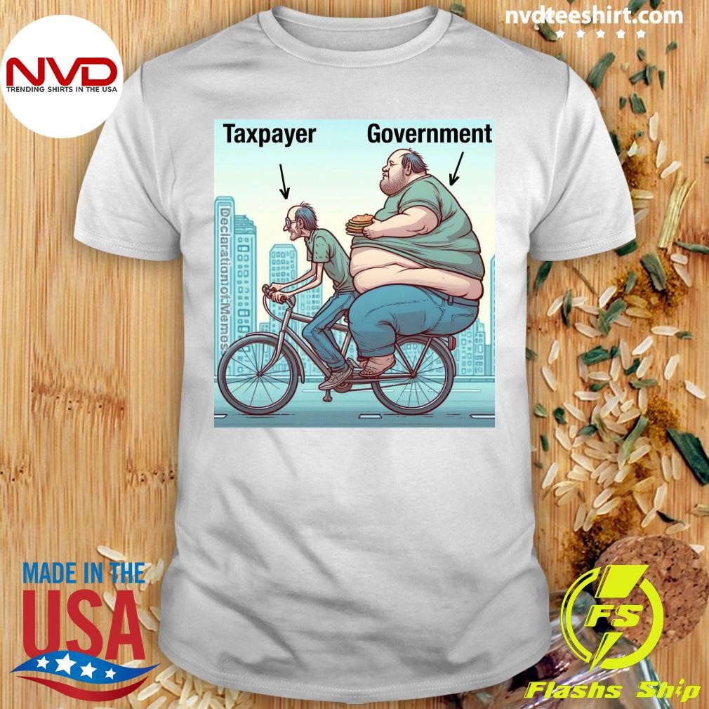 Declaration of Memes Taxpayer Government Shirt