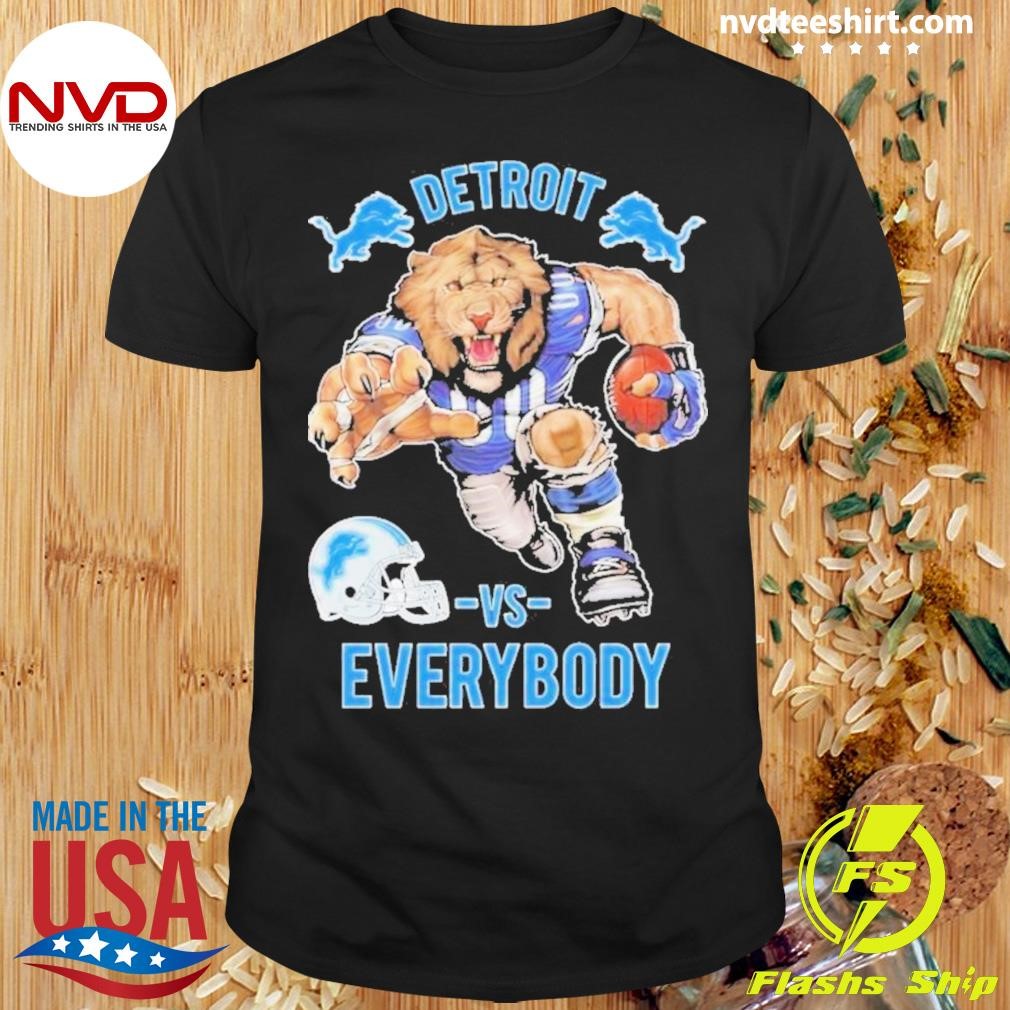 Detroit Lions Mascot Vs Everybody Shirt