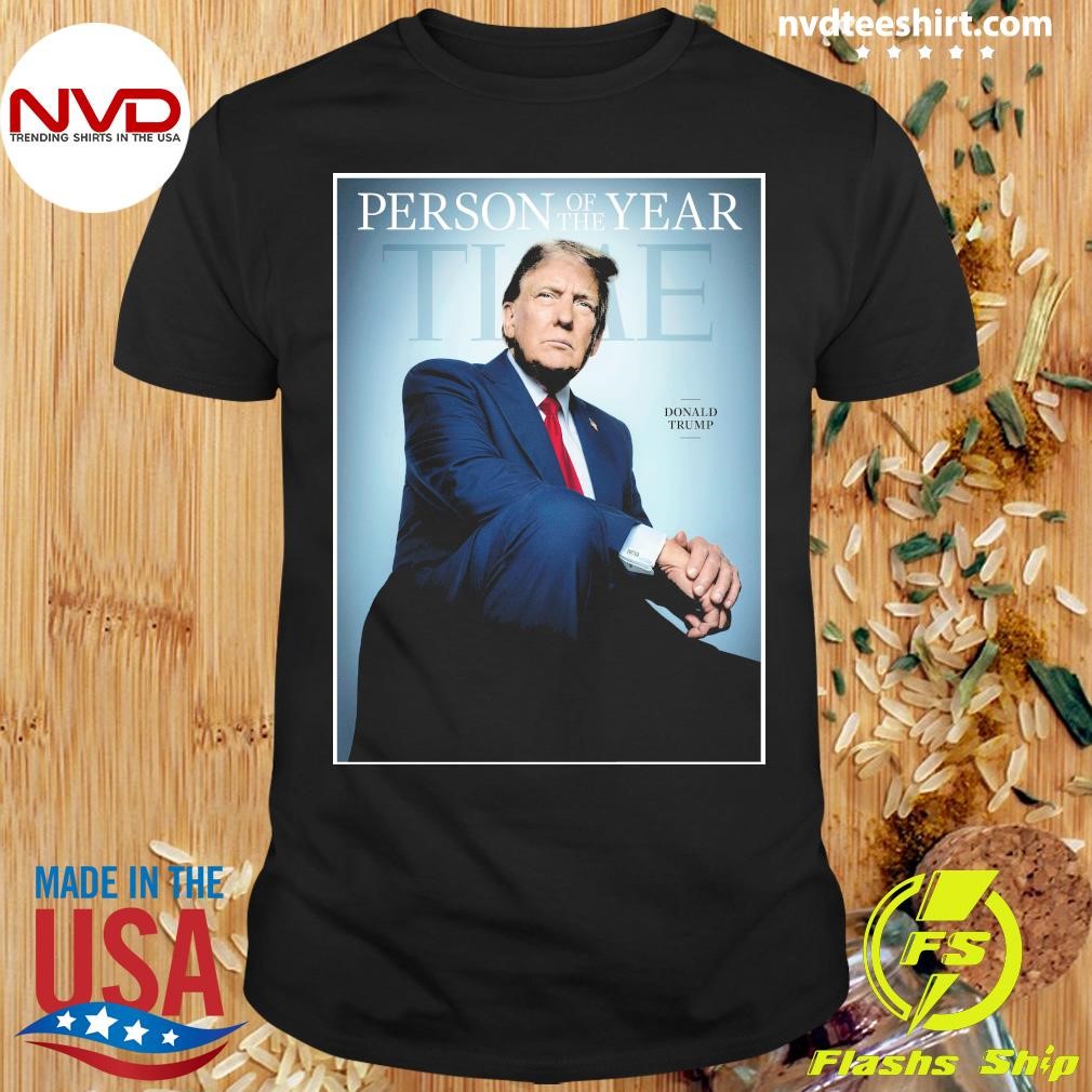 Donald Trump 2024 TIME Person of the Year Shirt