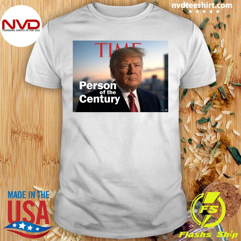 Donald Trump Person of the Century Shirt