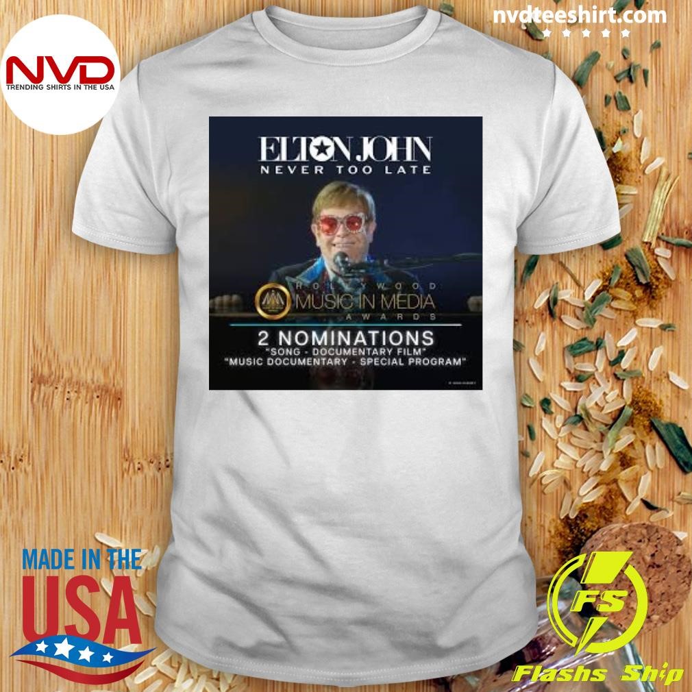 Elton John Never Too Late Hollywood Music In Media Awards 2 Nominations Song Documentary Film Shirt