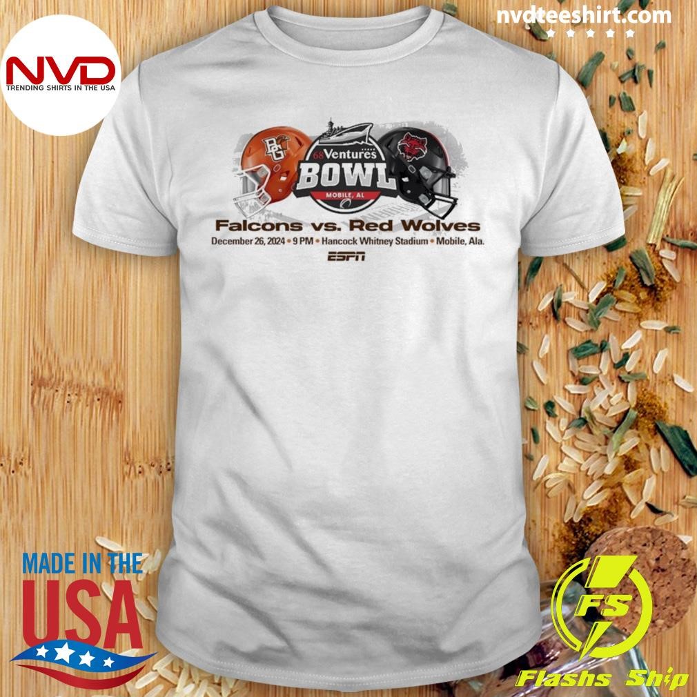 Falcon Vs. Red Wolves 68 Ventures Bowl December 26, 2024 Hancock Whitney Stadium Mobile, Alabama Shirt