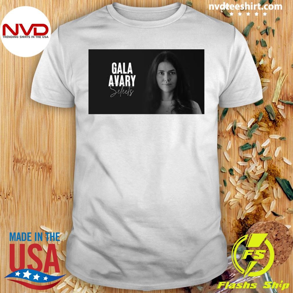 Gala Avary Selects Shirt