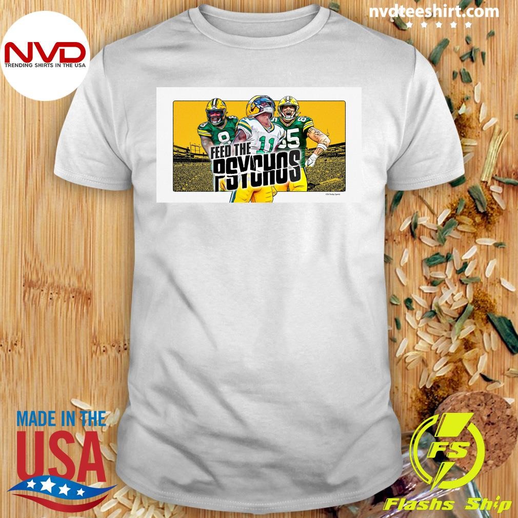 Green Bay Packers Feed The Psychos Shirt