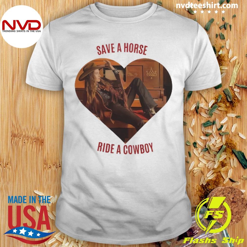 Heart Save A Horse Ride A Cowboy Shirt