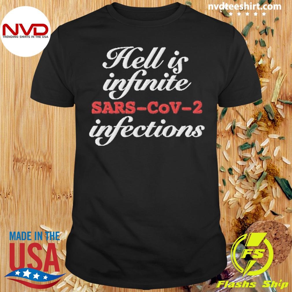 Helli Is Infinite Sars-Cov-2 Infections Shirt