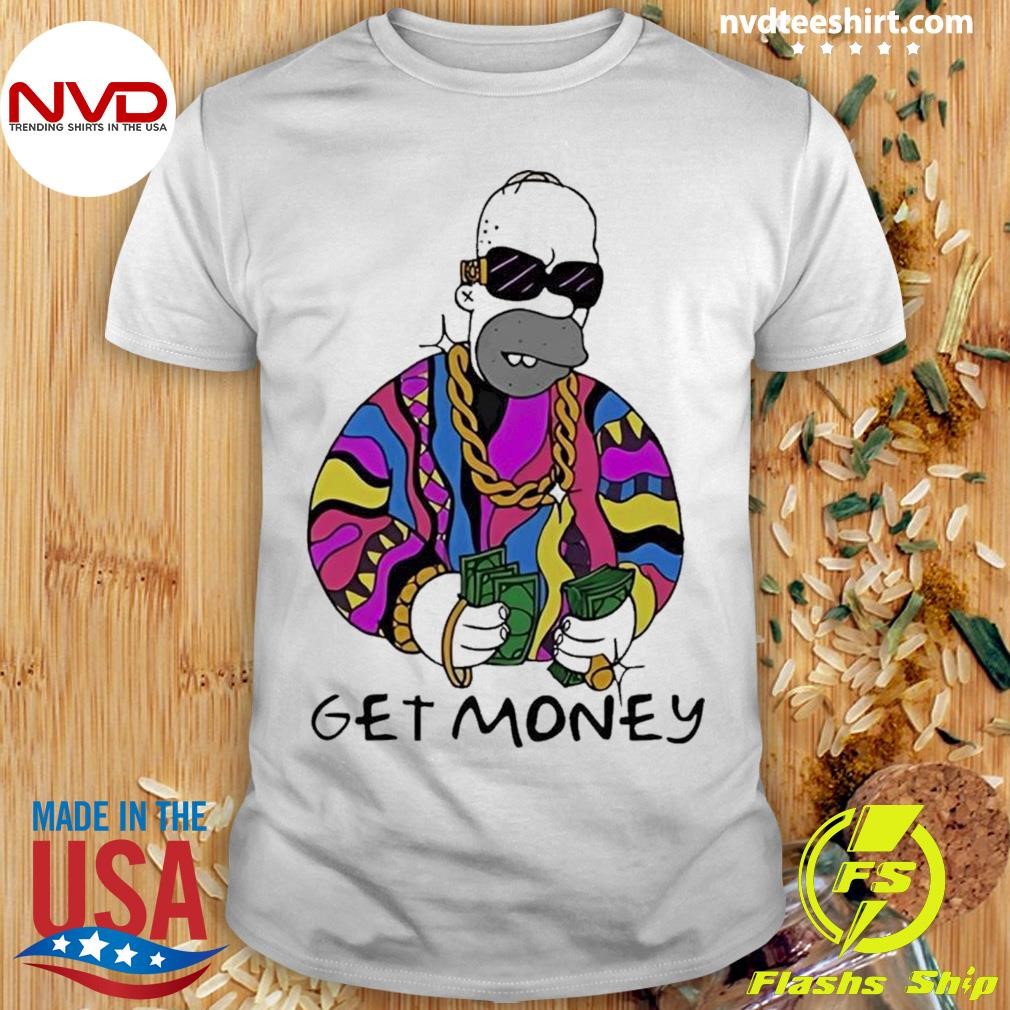 Homer Simpson Get Money Shirt