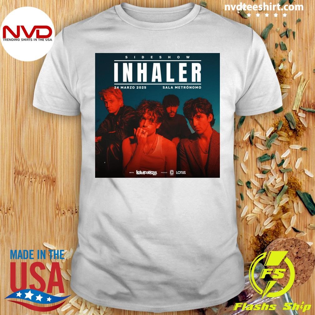 Inhaler Sideshow In Chile On March 24 Marzo 2025 At Sala Metronomo Shirt