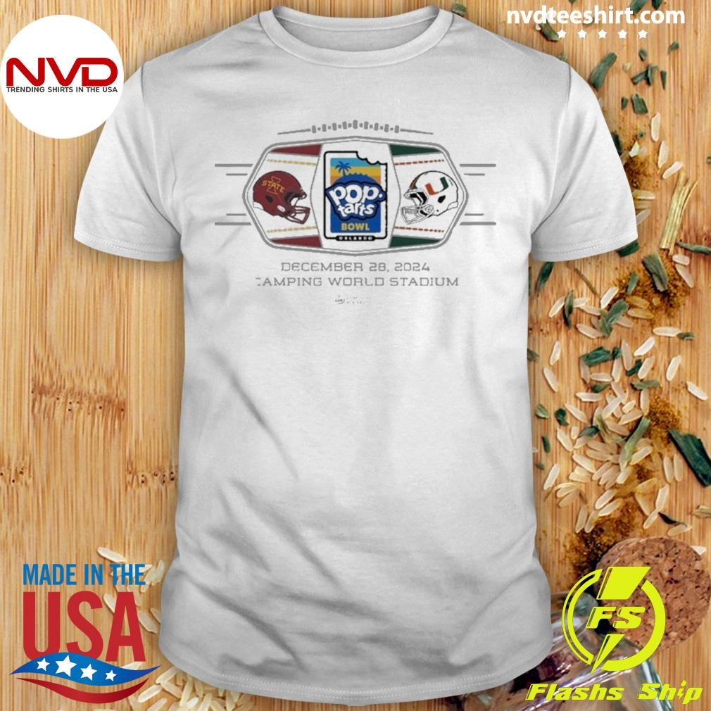 Iowa State Cyclones Vs Miami Hurricanes 2024 Pop Tarts Bowl Dec 28 Camping World Stadium Shirt