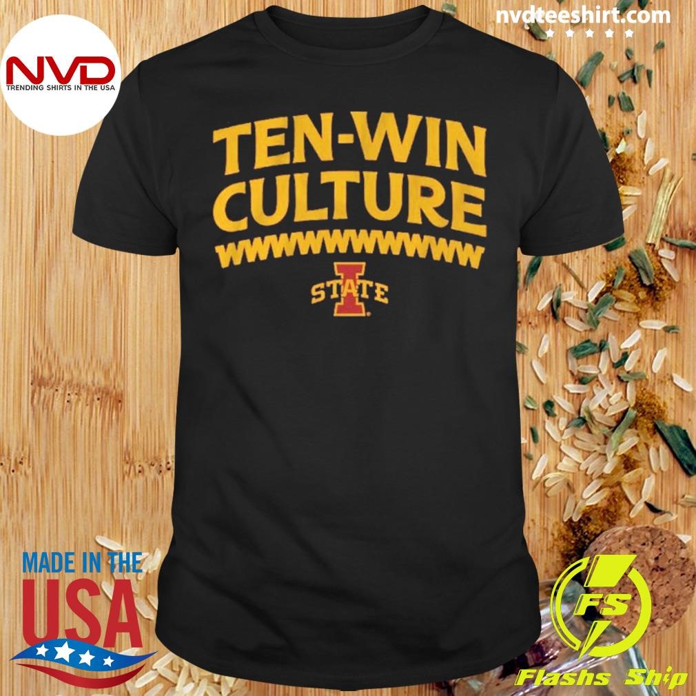 Iowa State Football 10-Win Culture Shirt