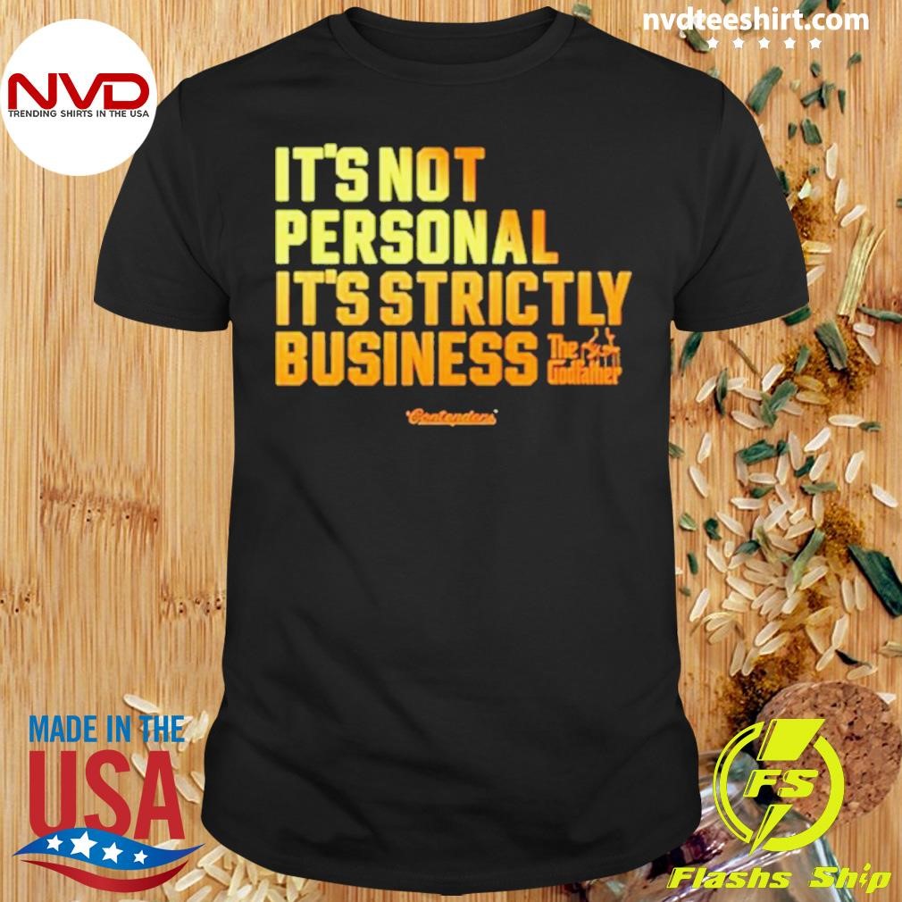 It’s Not Personal It’s Strictly Business The Godfather Shirt