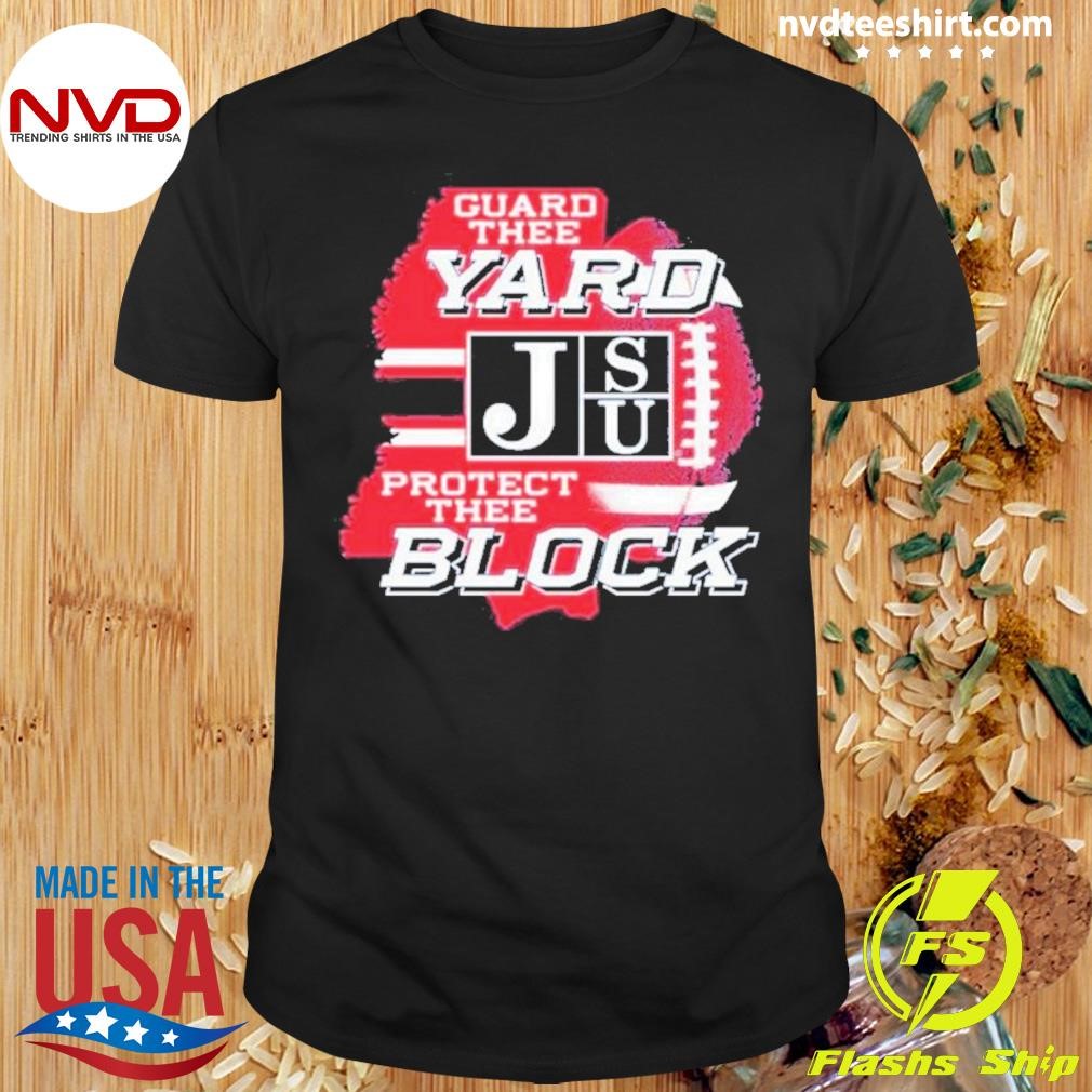 Jackson State University Guard the Yard Shirt