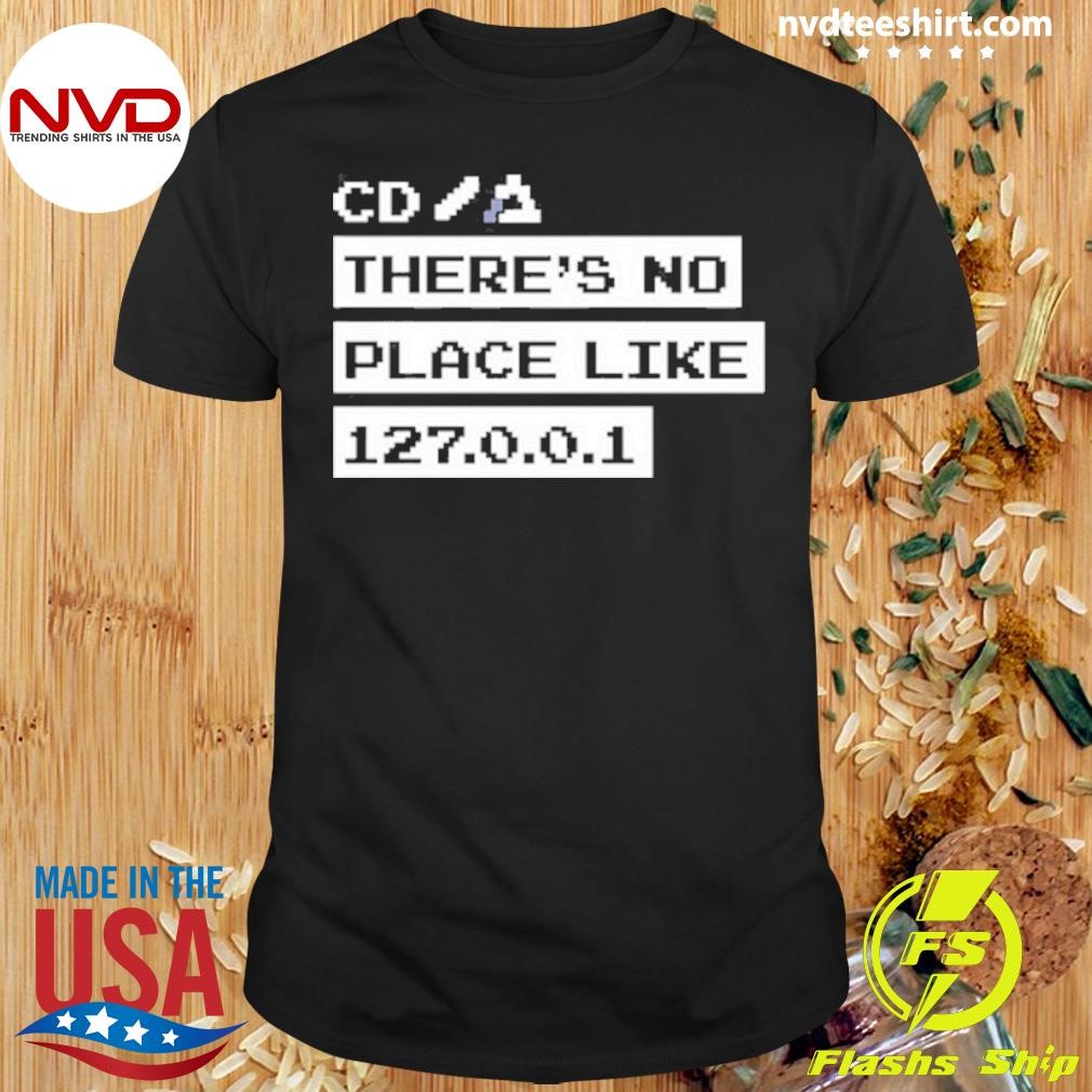 Jeffrey Way Cd There's No Place Like 127.0.0.1 Shirt