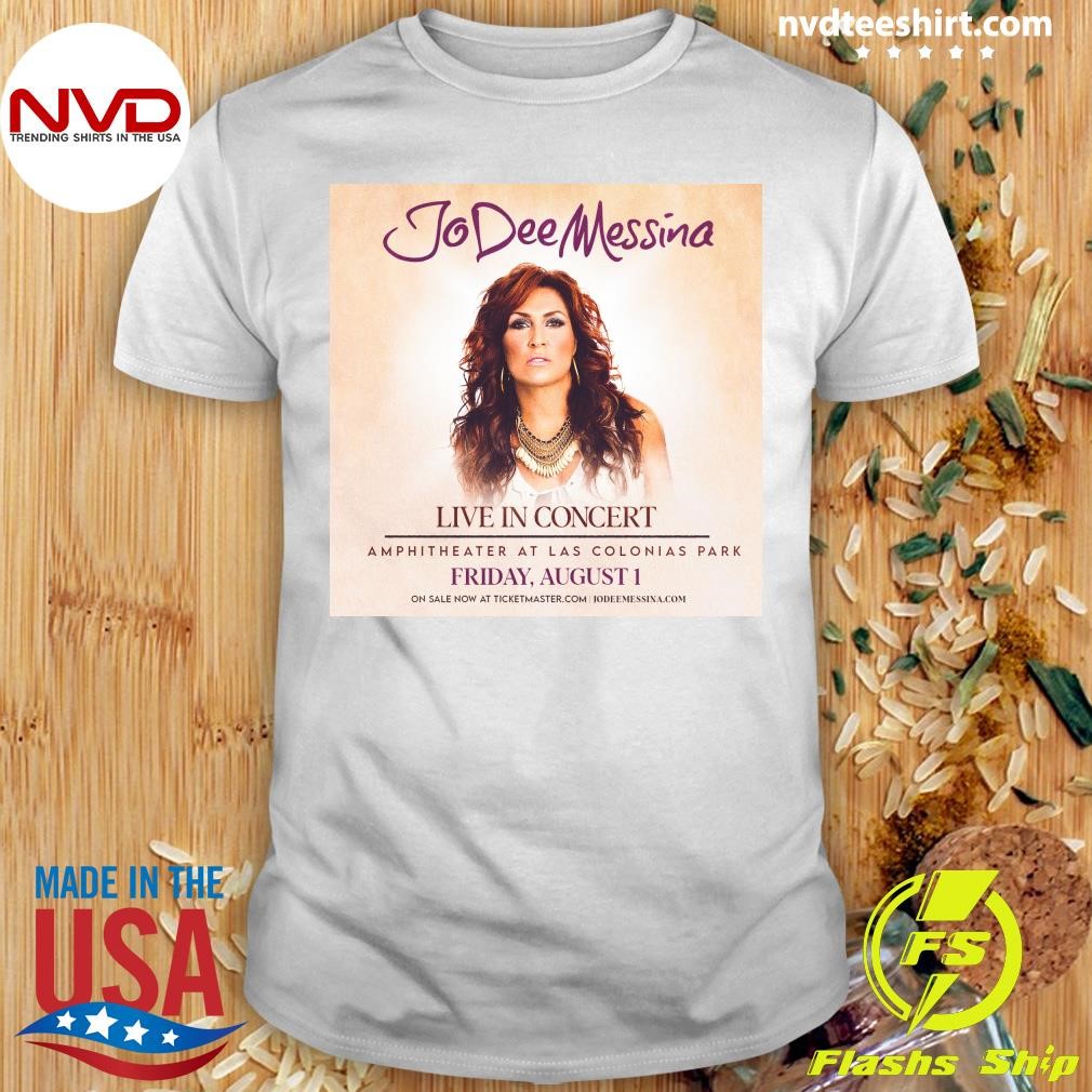 Jo Dee Messina Live In Concert Amphitheater At Las Colonias Park Friday, August 1 Shirt