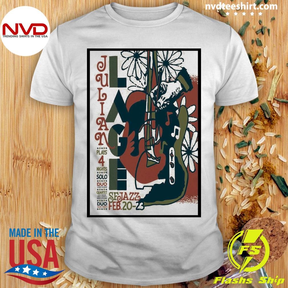 Julian Lage February 20-23 2025 SFJAZZ Center in San Francisco CA Shirt