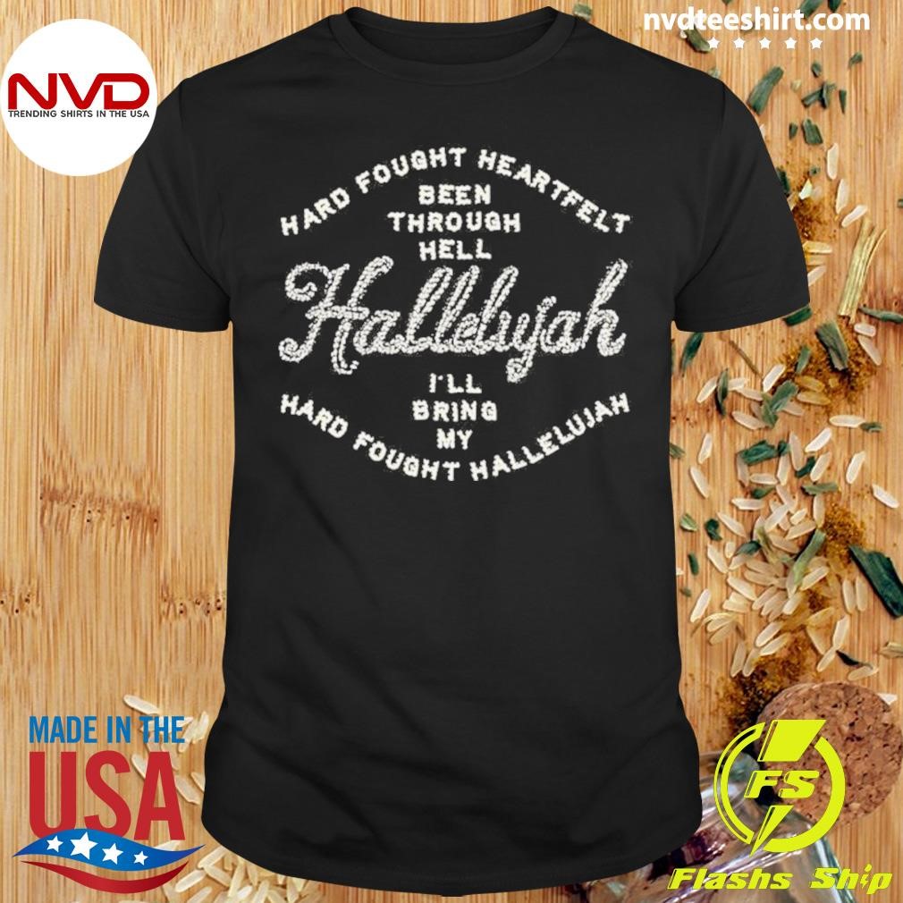 Lake Been Through Hell Hallelujah Shirt