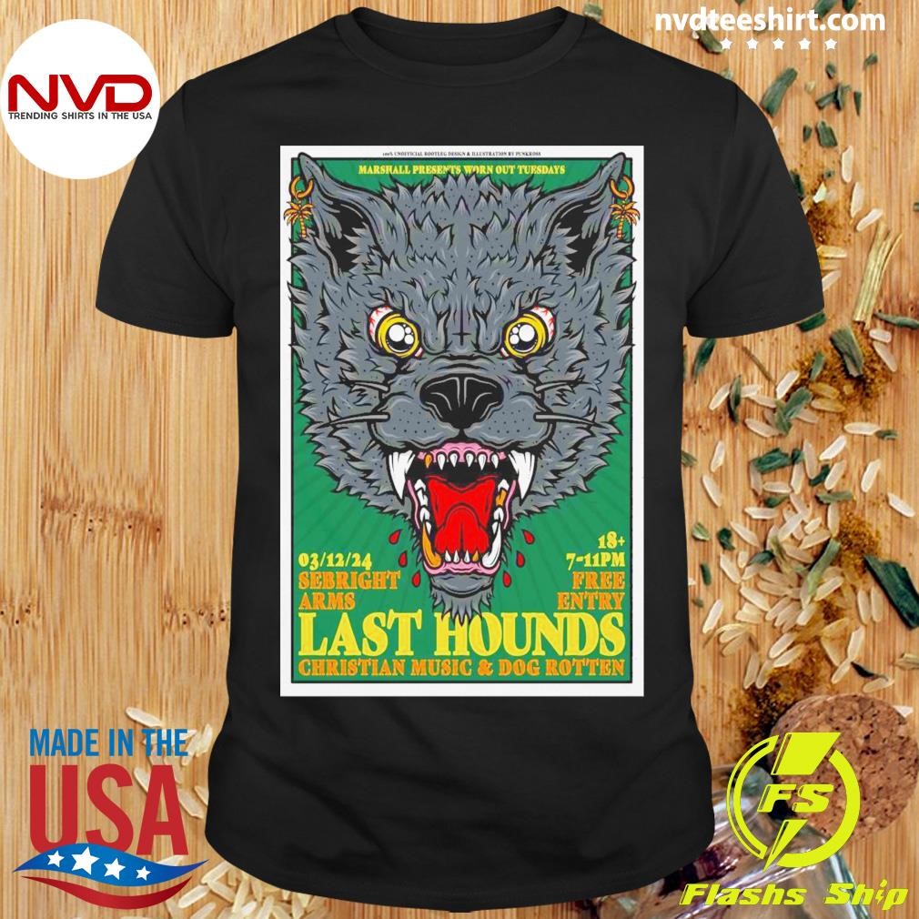 Last Hounds Dec 3 2024 Sebright Arms in London UK Tour Shirt