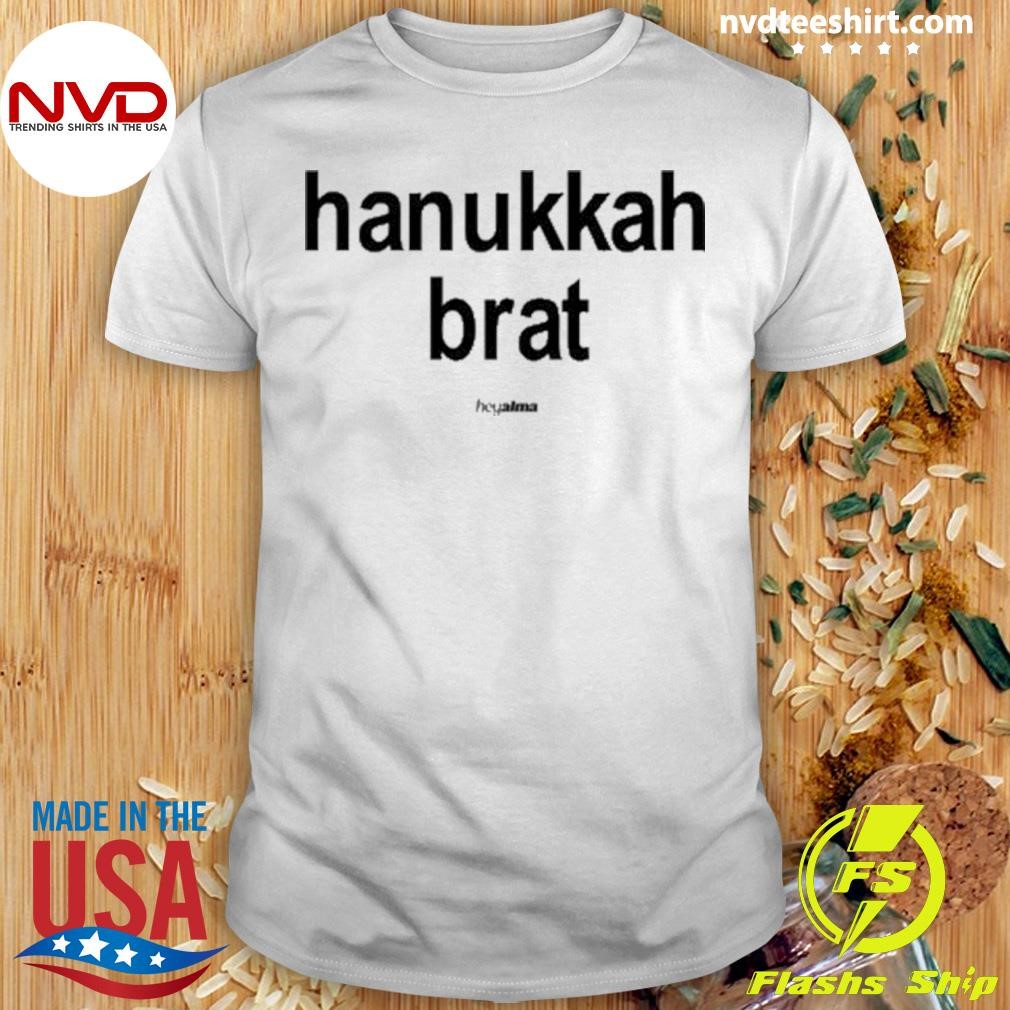 Limted Hanukkah Brat Shirt