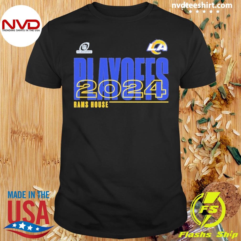 Los Angeles Rams 2024 Nfl Playoffs Rams House Shirt