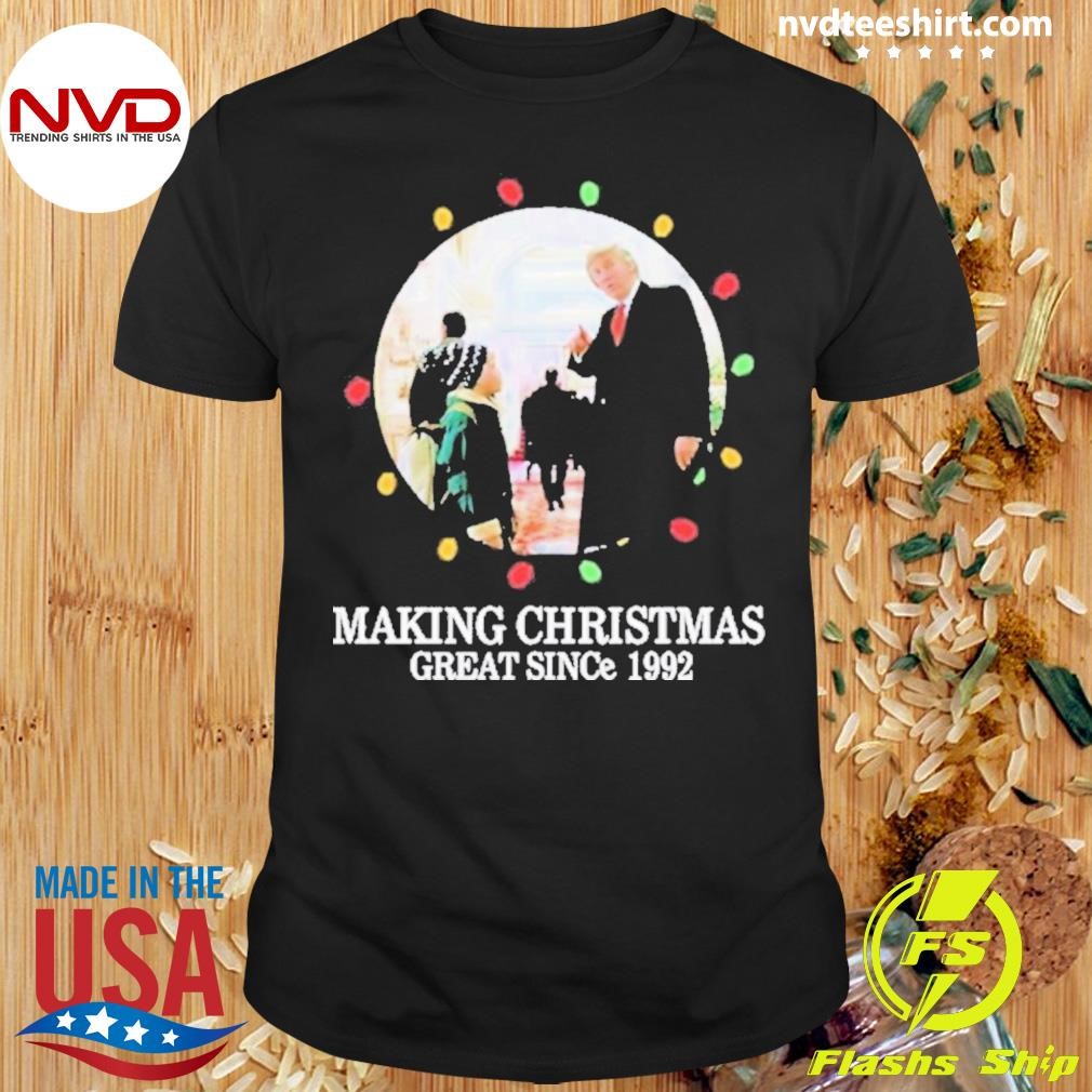 Making Christmas Great Since 1992 Shirt