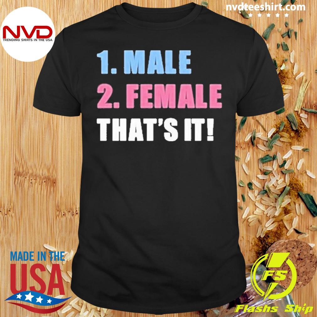 Male Female That’s It Shirt