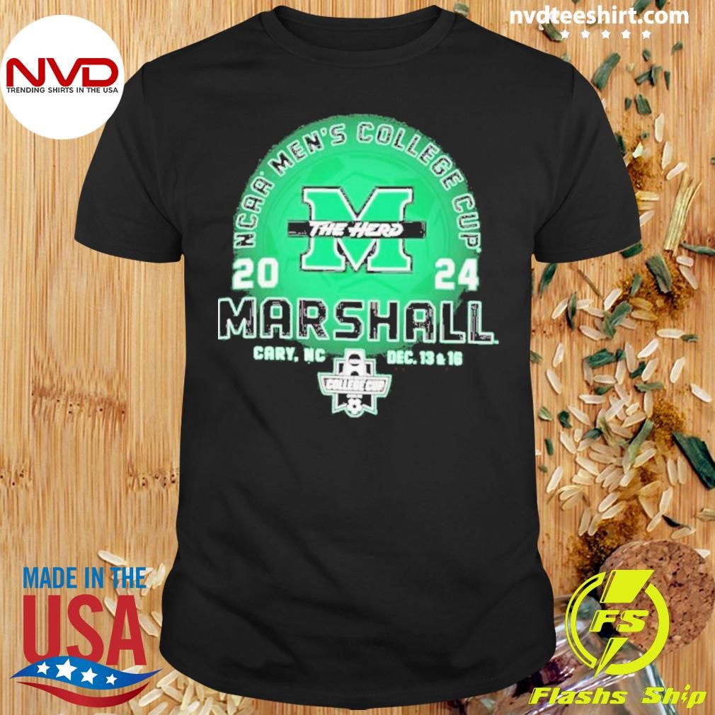 Marshall Thundering Herd 2024 Ncaa Men’s College Cup Cary, Nc Shirt