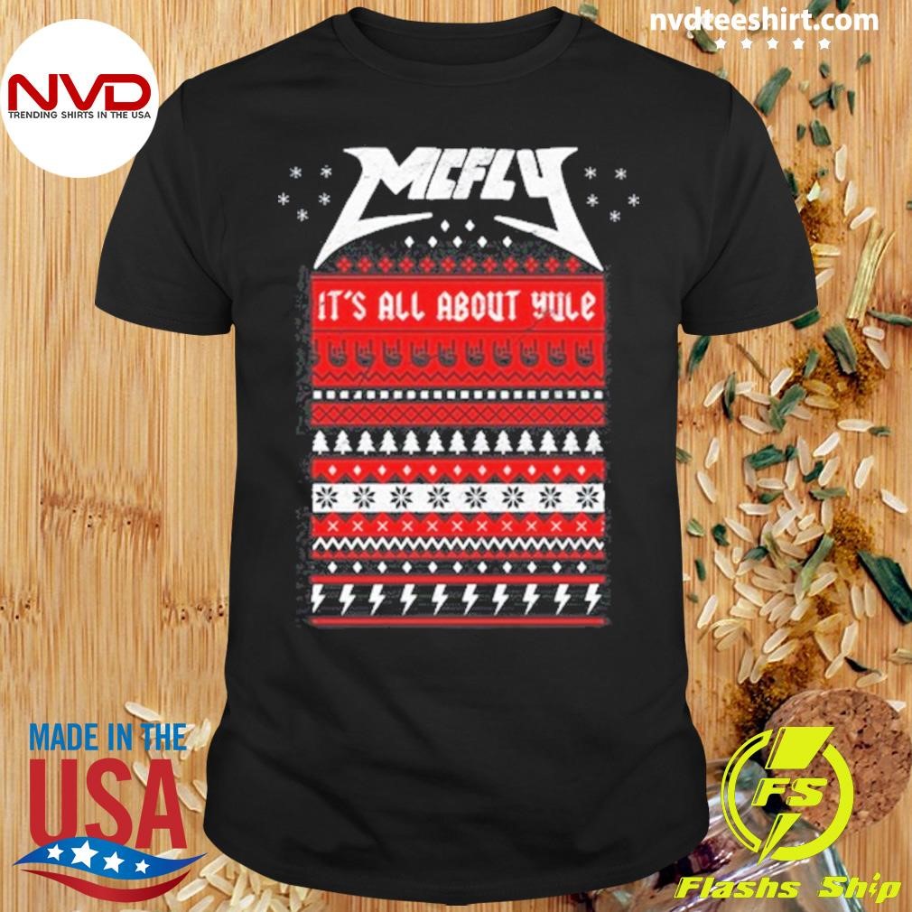 Mcfly It's All About Yule Christmas 2024 Sweater Shirt