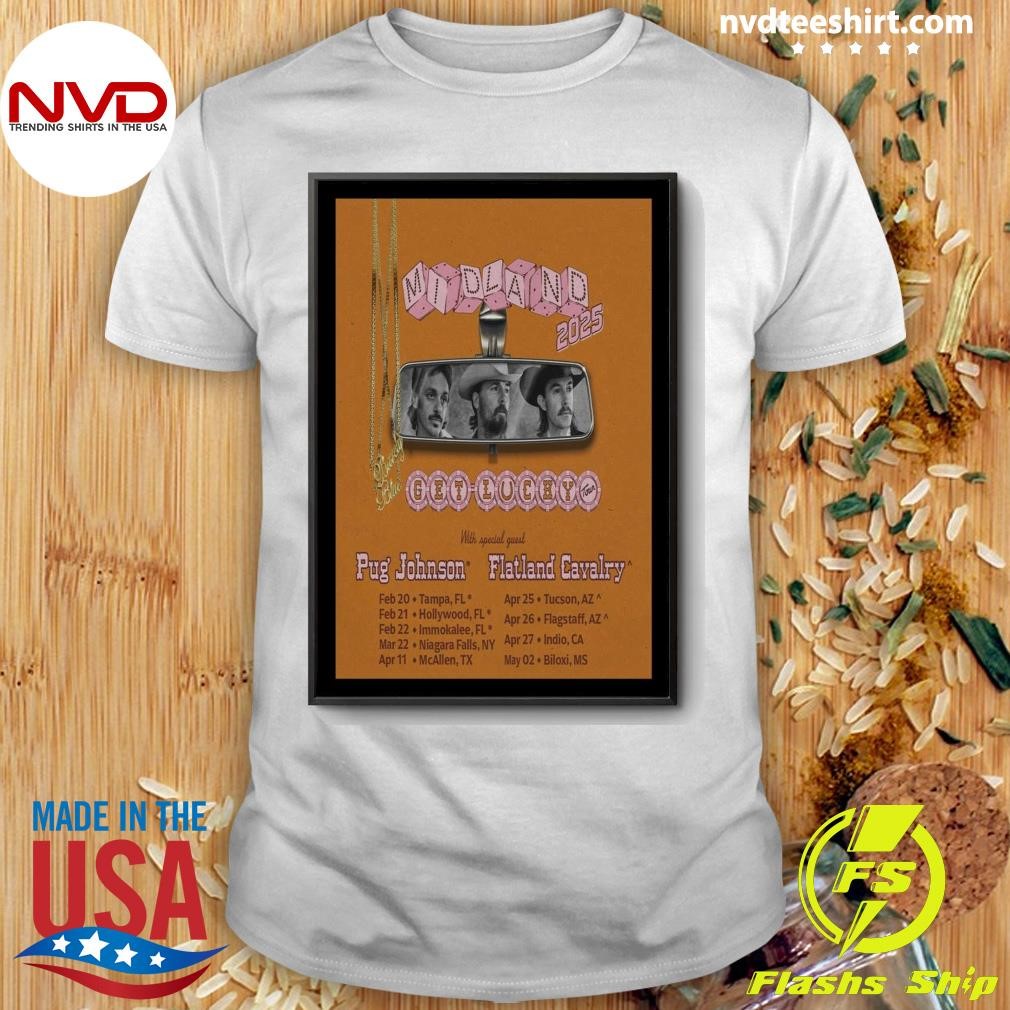 Midland Get Lucky With Special Guest Pug Johnson Flatland Cavalry Tour 2025 Shirt