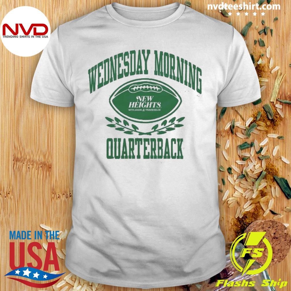 New Heights Wednesday Morning Quarterback Shirt