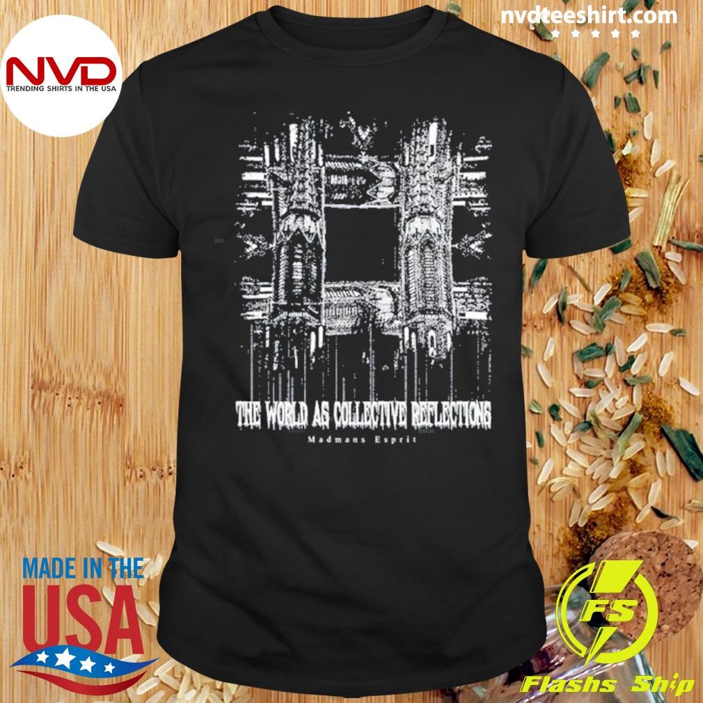 No Authority The World As Collective Reflections Shirt