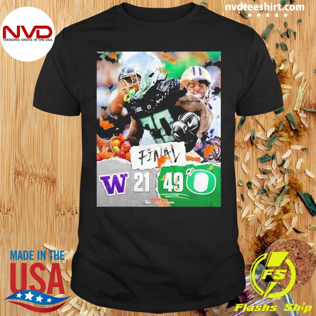 Oregon Ducks Win 49 21 Washington 2024 Undefeated Regular Season Final Score Shirt