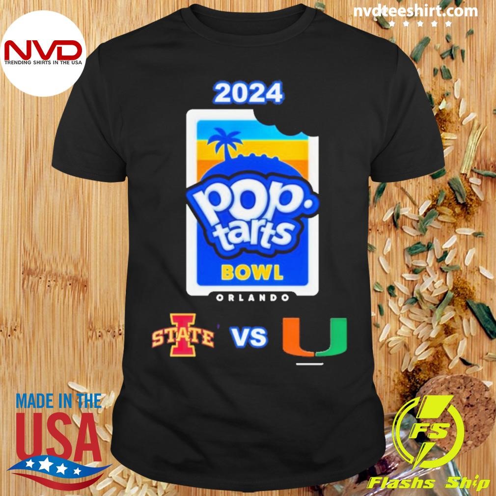 Pop-Tarts Bowl Iowa State vs. Miami Dec 28th, 2024 Camping World Stadium Orlando, Florida Shirt