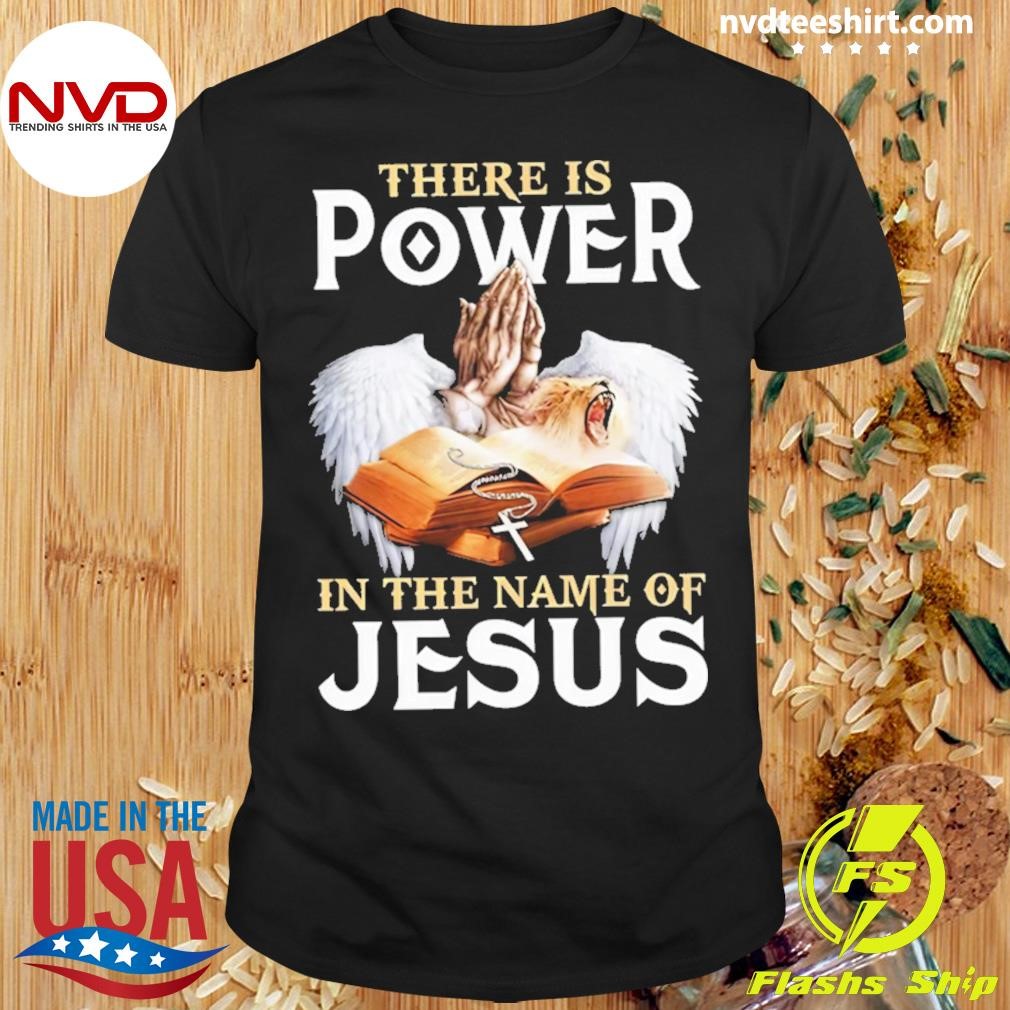 Pray There Is Power In The Name Of Jesus 2024 Vintage Shirt