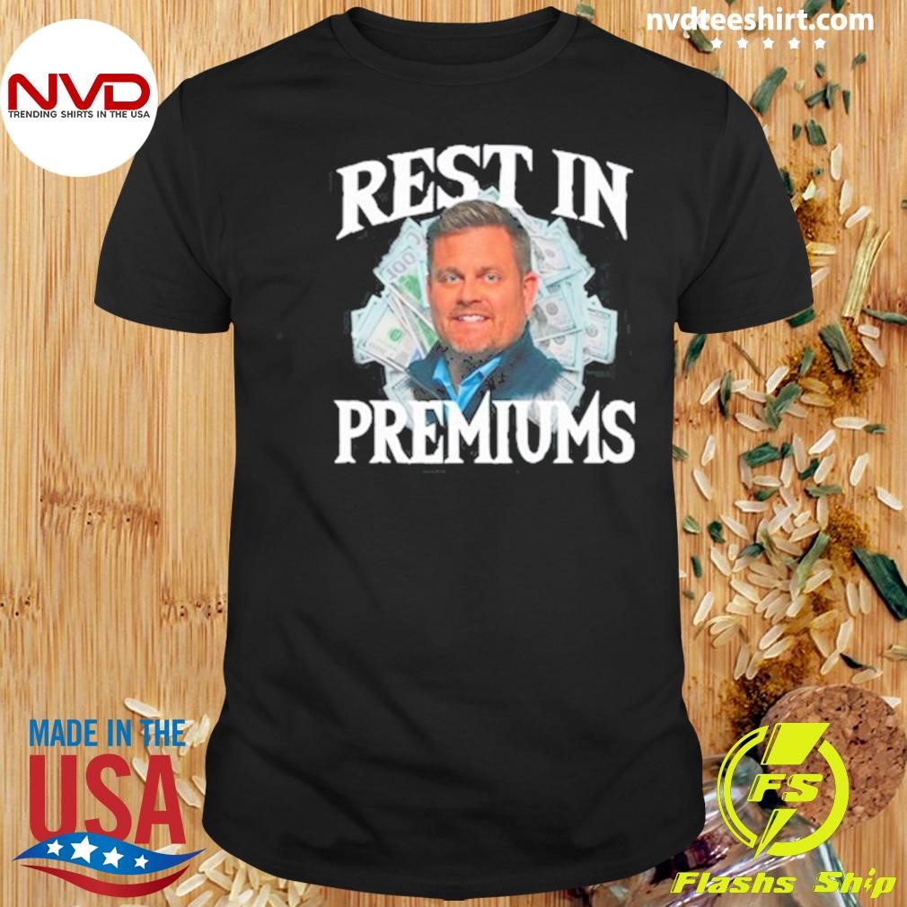 Rest In Premiums Tee Shirt