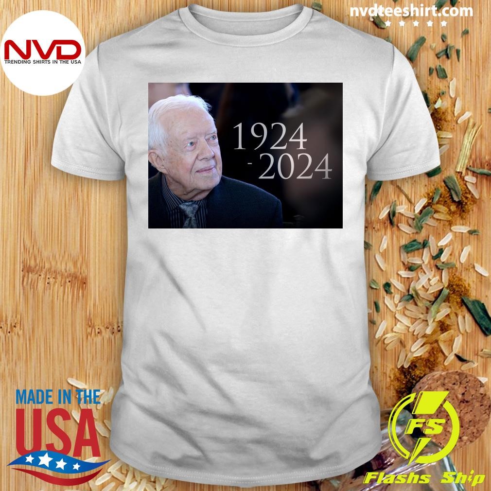 Rip Jimmy Carter 1924-2024 Shirt