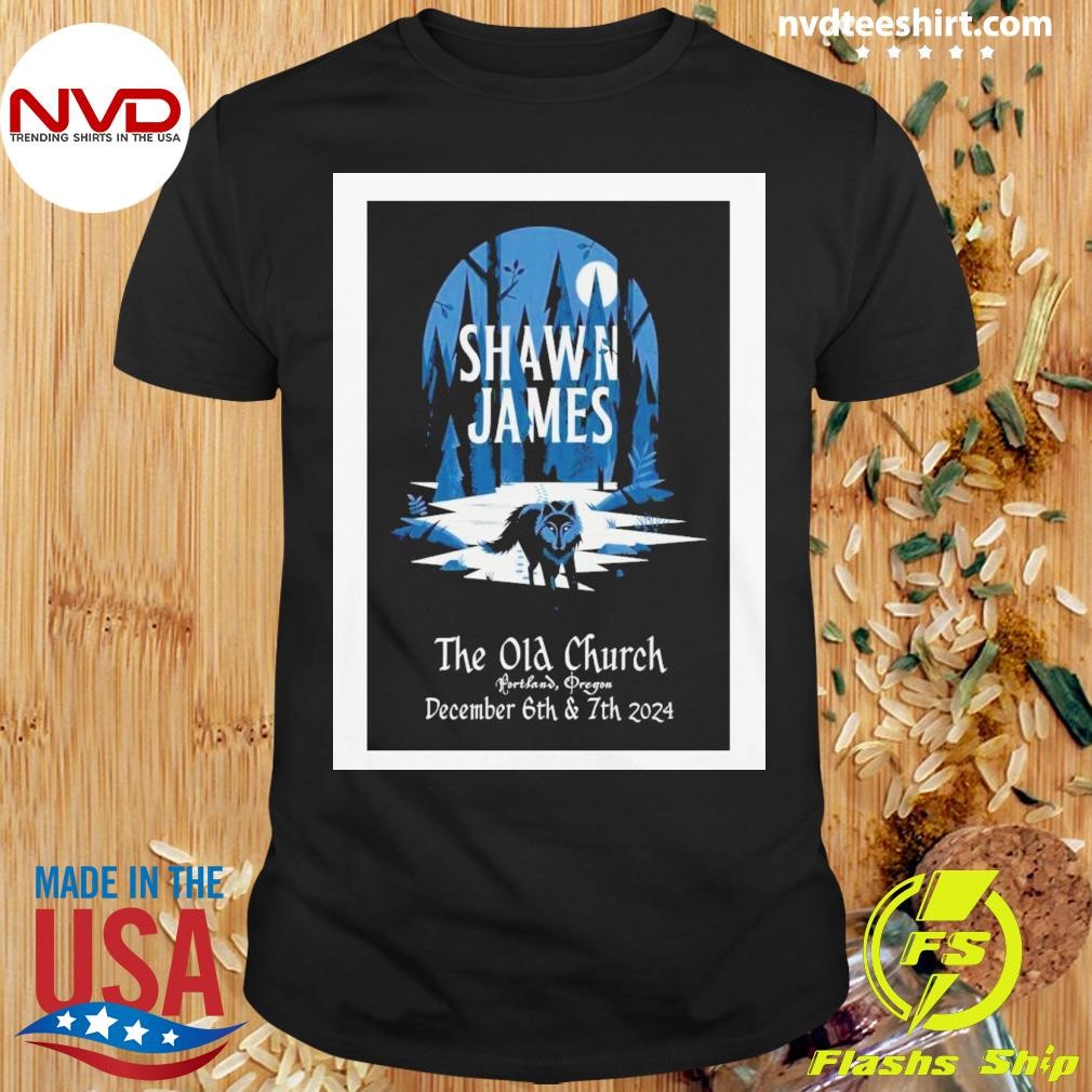 Shawn James December 6-7 2024 The Old Church Concert Hall Poste Shirt