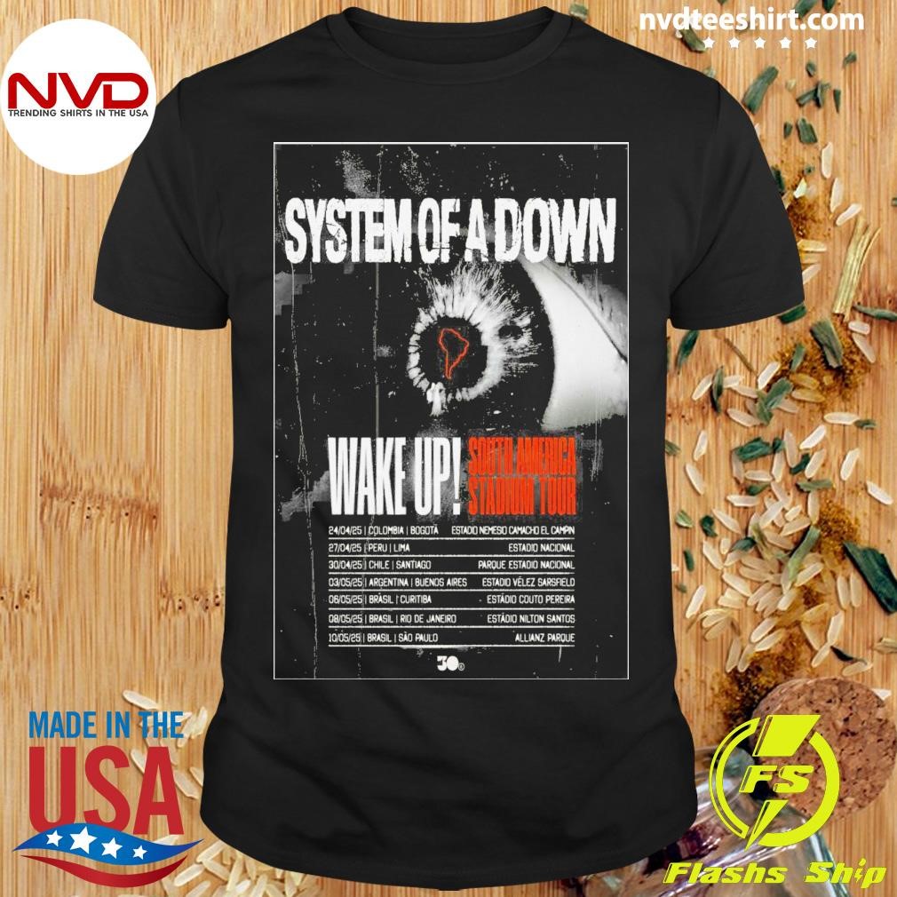 System Of A Down Wake Up South America Stadium Tour 2025 Shirt