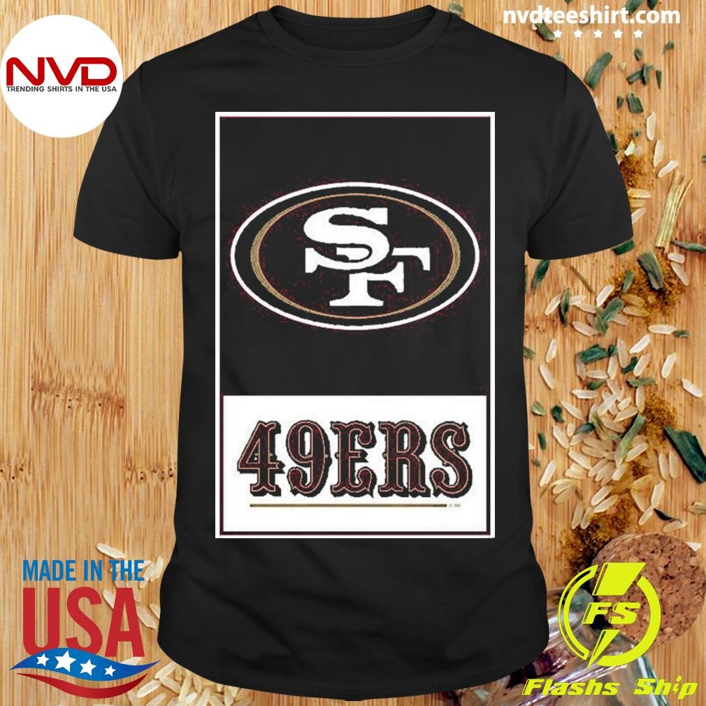 Team Logo And Wordmark NFL San Francisco 49ers Shirt