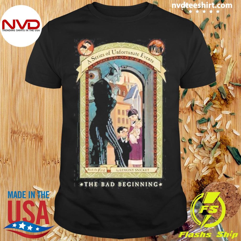 The Bad Beginning Tee Shirt