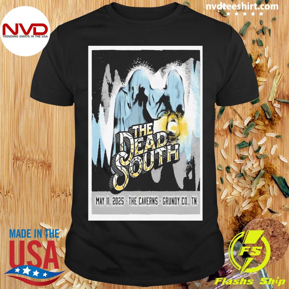 The Dead South Tour 2025 The Caverns Grundy Co Tn Shirt