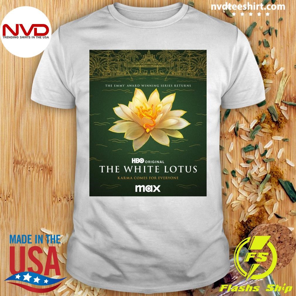 The Emmy Award Winning Series Returns The White Lotus Karma Comes For Everyone Max Shirt