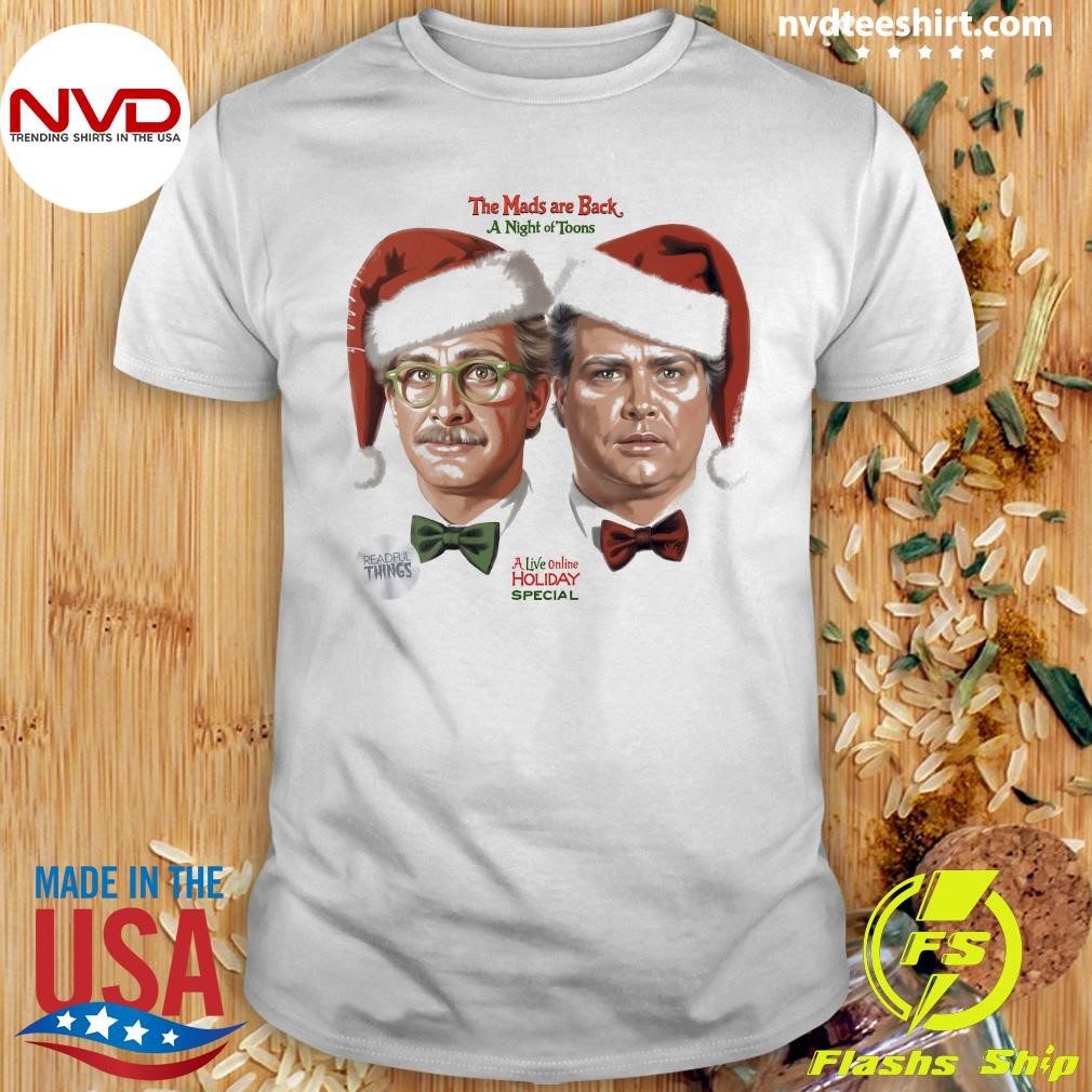 The Mads Are Back, A Night Of Toons A Live Online Holiday Special Shirt